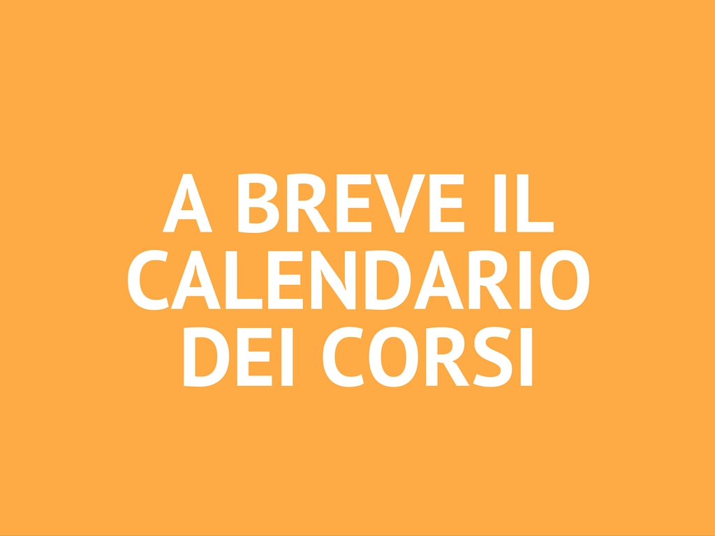 A breve il calendario dei corsi